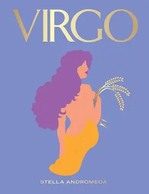 Panna: Wykorzystaj moc zodiaku (astrologia, znak gwiazdy) - Virgo: Harness the Power of the Zodiac (Astrology, Star Sign)