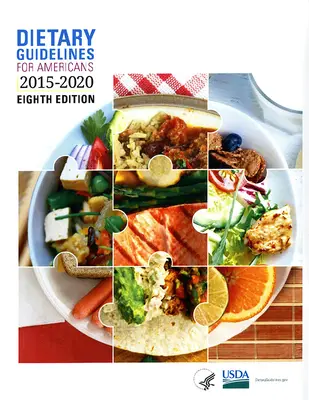 Wytyczne żywieniowe dla Amerykanów, 2015-2020 - Dietary Guidelines for Americans, 2015-2020