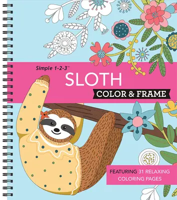 Koloruj i kadruj - Leniwiec (kolorowanka dla dorosłych) - Color & Frame - Sloth (Adult Coloring Book)