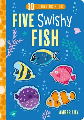 Pięć świszczących rybek - Five Swishy Fish