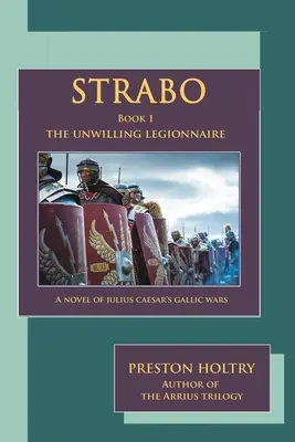 Strabo: Niechętny Legionista - Strabo: The Unwilling Legionnaire