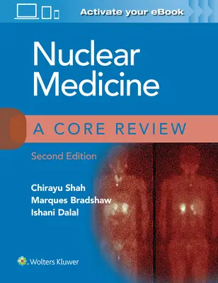 Medycyna nuklearna: Przegląd podstawowych zagadnień - Nuclear Medicine: A Core Review