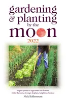 Ogrodnictwo i sadzenie roślin na Księżycu 2022 - Gardening and Planting by the Moon 2022