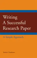Pisanie udanej pracy naukowej - proste podejście - Writing a Successful Research Paper - A Simple Approach