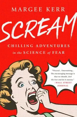 Scream: Mrożące krew w żyłach przygody w nauce o strachu - Scream: Chilling Adventures in the Science of Fear