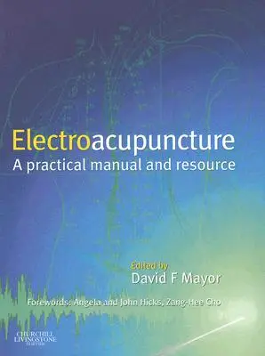 Elektroakupunktura: Praktyka kliniczna [z CDROM] - Electroacupuncture: Clinical Practice [With CDROM]
