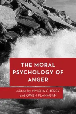 Moralna psychologia gniewu - The Moral Psychology of Anger