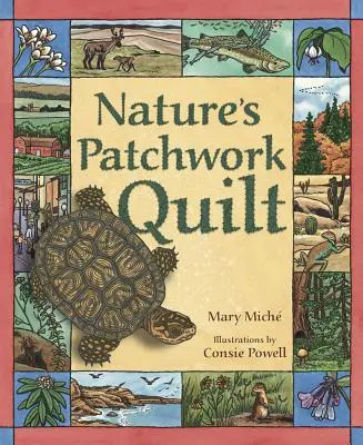 Patchworkowa kołdra natury: Zrozumienie siedlisk (Mich(c) Mary) - Nature's Patchwork Quilt: Understanding Habitats (Mich(c) Mary)