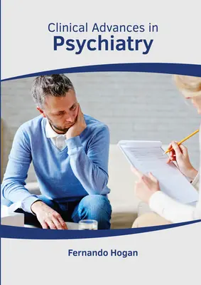Postępy kliniczne w psychiatrii - Clinical Advances in Psychiatry