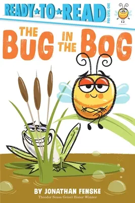 The Bug in the Bog: Gotowy do czytania poziom 1 - The Bug in the Bog: Ready-To-Read Pre-Level 1