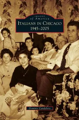 Włosi w Chicago, 1945-2005 - Italians in Chicago, 1945-2005