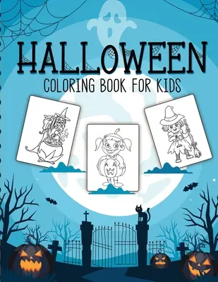 Kolorowanka na Halloween dla dzieci: Rękodzieło - Hobby - Dom - Dla dzieci 3-5 - Dla maluchów - Duże dzieci - Halloween Coloring Book For Kids: Crafts Hobbies - Home - for Kids 3-5 - For Toddlers - Big Kids