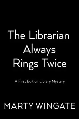 Bibliotekarz zawsze dzwoni dwa razy - The Librarian Always Rings Twice