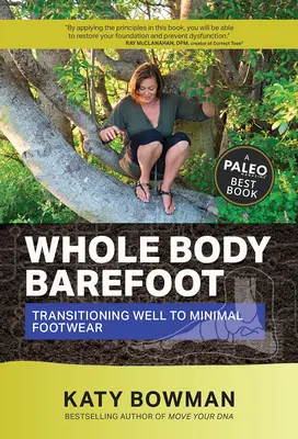 Całe ciało boso: Przejście do minimalnego obuwia - Whole Body Barefoot: Transitioning Well to Minimal Footwear