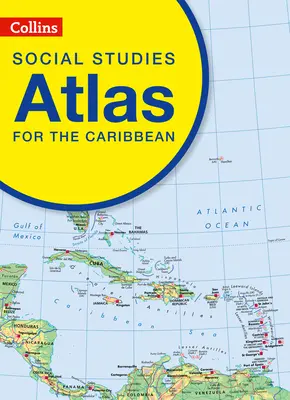 Atlas nauk społecznych Collinsa dla Karaibów - Collins Social Studies Atlas for the Caribbean