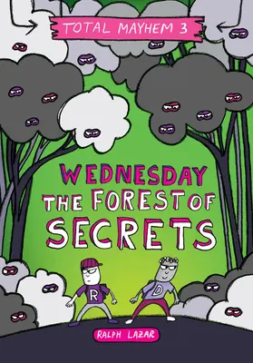 Środa - Las tajemnic (Total Mayhem #3) (wydanie biblioteczne) - Wednesday - The Forest of Secrets (Total Mayhem #3) (Library Edition)