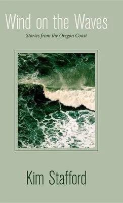 Wiatr na falach: Opowieści z wybrzeża Oregonu - Wind on the Waves: Stories from the Oregon Coast