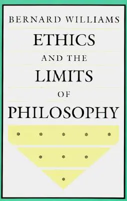 Etyka i granice filozofii - Ethics and the Limits of Philosophy