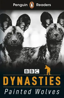 Penguin Readers Level 1: Dynasties: Wilki (ELT Graded Reader) - Penguin Readers Level 1: Dynasties: Wolves (ELT Graded Reader)