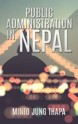 Administracja publiczna w Nepalu - Public Administration in Nepal