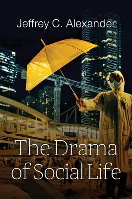 Dramat życia społecznego - The Drama of Social Life