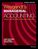 Rachunkowość zarządcza Weygandta - narzędzia do podejmowania decyzji biznesowych - Weygandt's Managerial Accounting - Tools for Business Decision Making