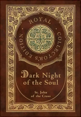 Ciemna noc duszy (królewskie wydanie kolekcjonerskie) (z przypisami) (twarda oprawa z laminatem i obwolutą) - Dark Night of the Soul (Royal Collector's Edition) (Annotated) (Case Laminate Hardcover with Jacket)