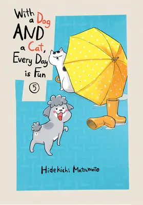 Z psem i kotem każdy dzień jest zabawny, tom 5 - With a Dog and a Cat, Every Day Is Fun, Volume 5