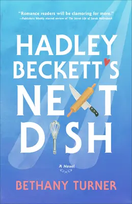 Następne danie Hadley Beckett - Hadley Beckett's Next Dish