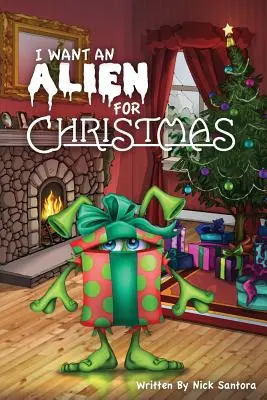 Chcę kosmitę na święta - I Want an Alien for Chrsitmas