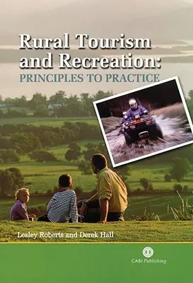 Turystyka i rekreacja na obszarach wiejskich: Zasady i praktyka - Rural Tourism and Recreation: Principles to Practice