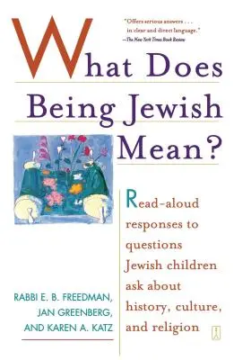 Co to znaczy być Żydem? Czytanie na głos odpowiedzi na pytania żydowskich dzieci dotyczące historii, kultury i religii - What Does Being Jewish Mean?: Read-Aloud Responses to Questions Jewish Children Ask about History, Culture, and Religion
