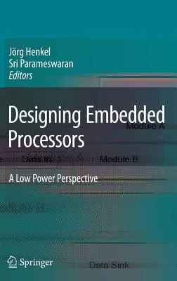 Projektowanie procesorów wbudowanych: Perspektywa niskiego poboru mocy - Designing Embedded Processors: A Low Power Perspective