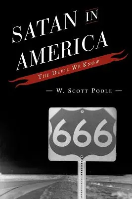 Szatan w Ameryce: Diabeł, którego znamy - Satan in America: The Devil We Know