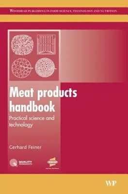Podręcznik produktów mięsnych: Praktyczna nauka i technologia - Meat Products Handbook: Practical Science and Technology