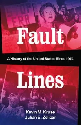 Linie uskoku: Historia Stanów Zjednoczonych od 1974 roku - Fault Lines: A History of the United States Since 1974