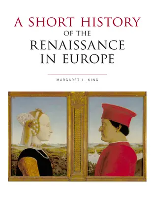 Krótka historia renesansu w Europie - A Short History of the Renaissance in Europe