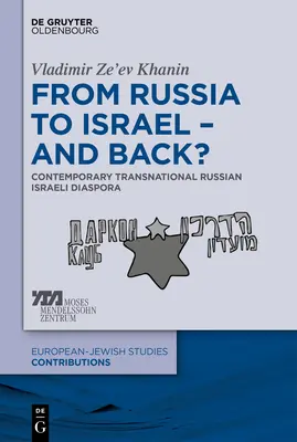 Z Rosji do Izraela - i z powrotem? - From Russia to Israel - And Back?