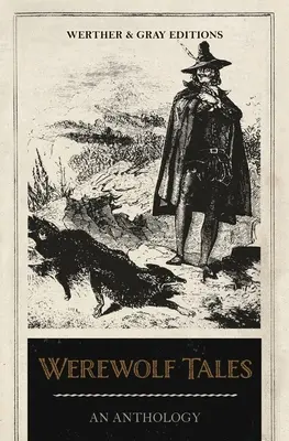 Werewolf Tales: Antologia - Werewolf Tales: An Anthology