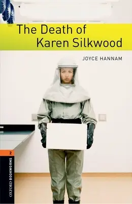 Oxford Bookworms Library: The Death of Karen Silkwood: Poziom 2: Słownictwo 700 słów - Oxford Bookworms Library: The Death of Karen Silkwood: Level 2: 700-Word Vocabulary