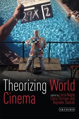 Teoretyzowanie kina światowego - Theorizing World Cinema