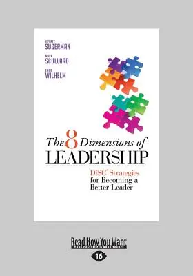 8 wymiarów przywództwa: Dyskowe strategie stawania się lepszym liderem (Large Print 16pt) - The 8 Dimensions of Leadership: Disc Strategies for Becoming a Better Leader (Large Print 16pt)