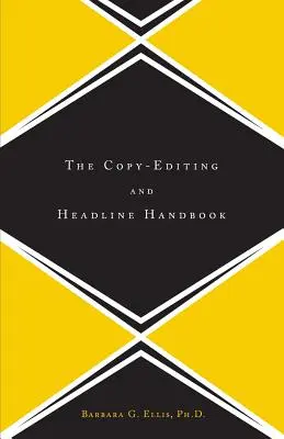 Podręcznik edycji kopii i nagłówków - The Copy Editing and Headline Handbook