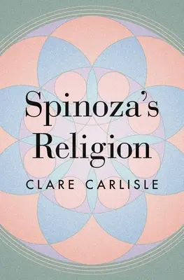 Religia Spinozy: Nowe odczytanie etyki - Spinoza's Religion: A New Reading of the Ethics