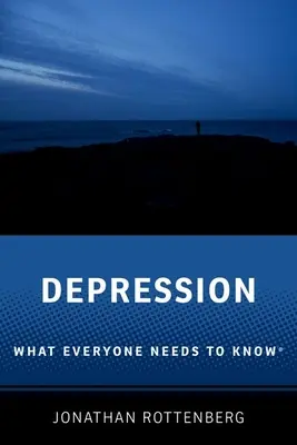 Depresja: Co każdy powinien wiedzieć - Depression: What Everyone Needs to Know(r)