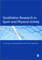 Badania jakościowe w sporcie i aktywności fizycznej - Qualitative Research in Sport and Physical Activity