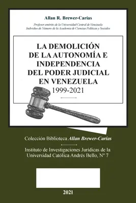 Zburzenie autonomii i niezależności sądownictwa w Wenezueli 1999-2021 - La Demolicion de la Autonoma E Independencia de Poder Judicial En Venezuela 1999-2021