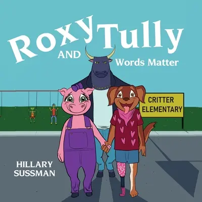 Roxy i Tully: Słowa mają znaczenie - Roxy and Tully: Words Matter