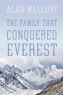 Rodzina, która zdobyła Everest - The Family That Conquered Everest