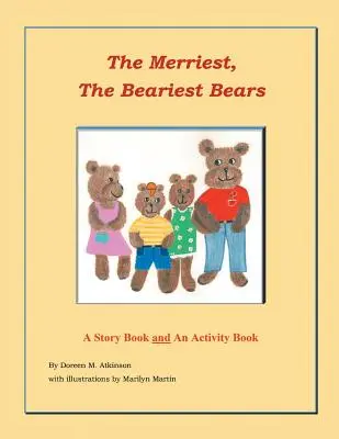 Najweselsze i najbardziej niedźwiedzie: Książka z opowiadaniami i ćwiczeniami - The Merriest, The Beariest Bears: A Story Book and an Activity Book